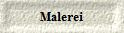 Malerei