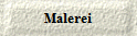 Malerei