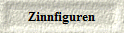 Zinnfiguren
